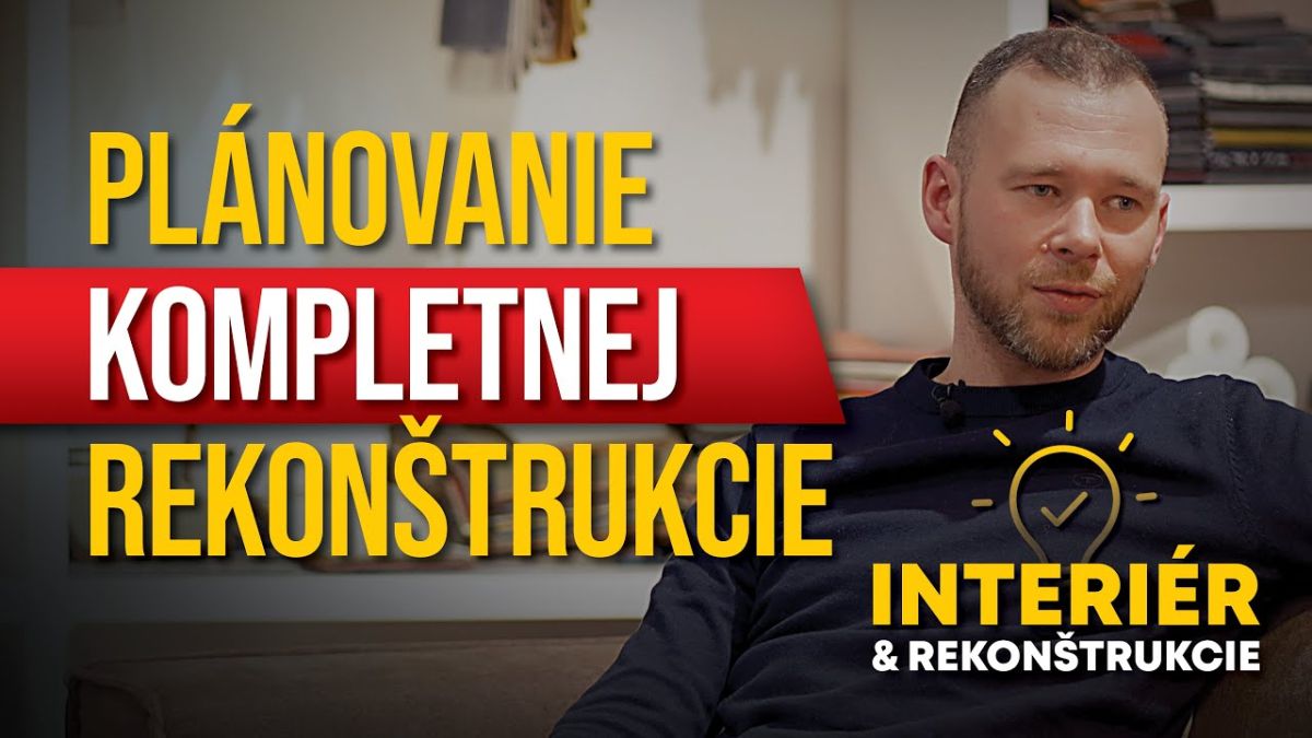 Plánovanie kompletné rekonštrukcie: Rady od odborníkov