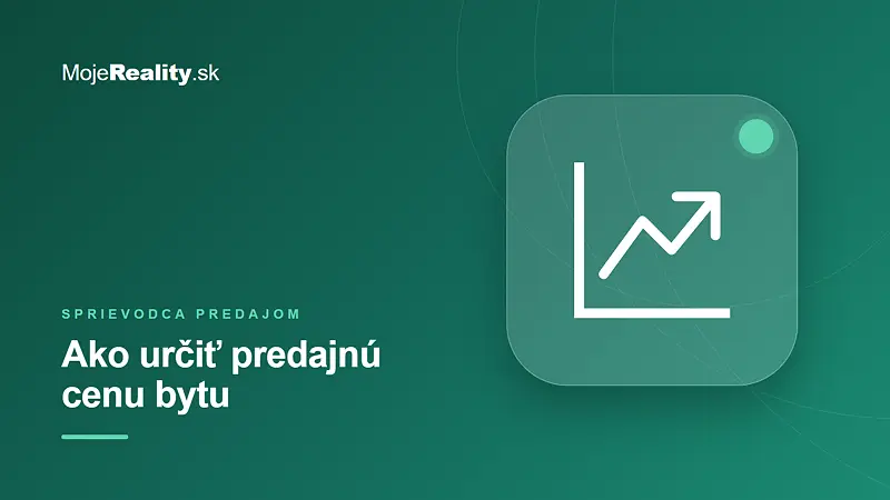 Ako určiť predajnú cenu bytu alebo domu, aby sa predal rýchlo a nie lacno
