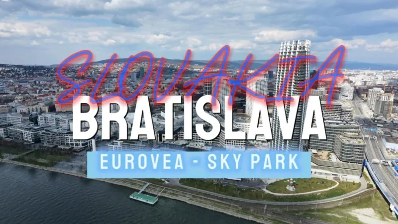 Moderné architektonické trendy v Bratislave: Eurovea a Sky Park