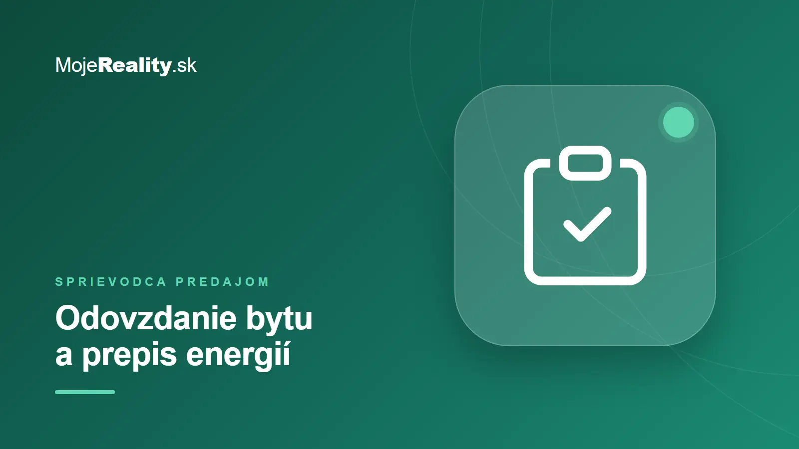 Odovzdanie bytu po predaji alebo nájme: protokol, energie, trvalý pobyt a daň