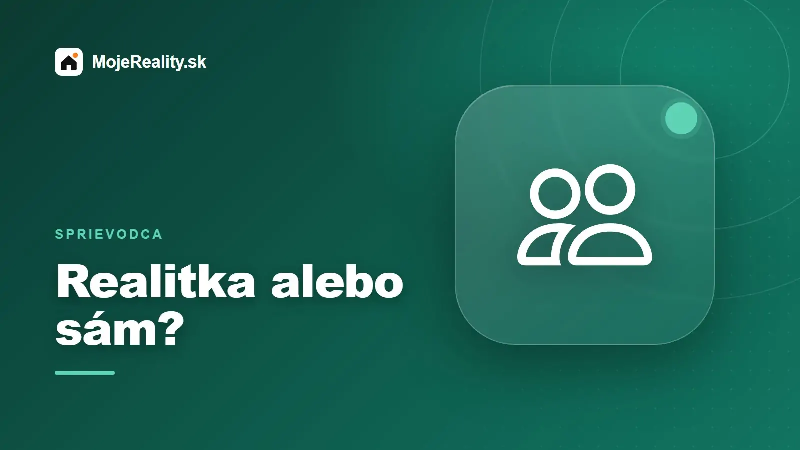 Predať nehnuteľnosť s realitkou alebo sám? Porovnanie